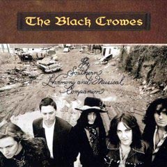 Black Crowes, The - 1992 - The Southern Harmony